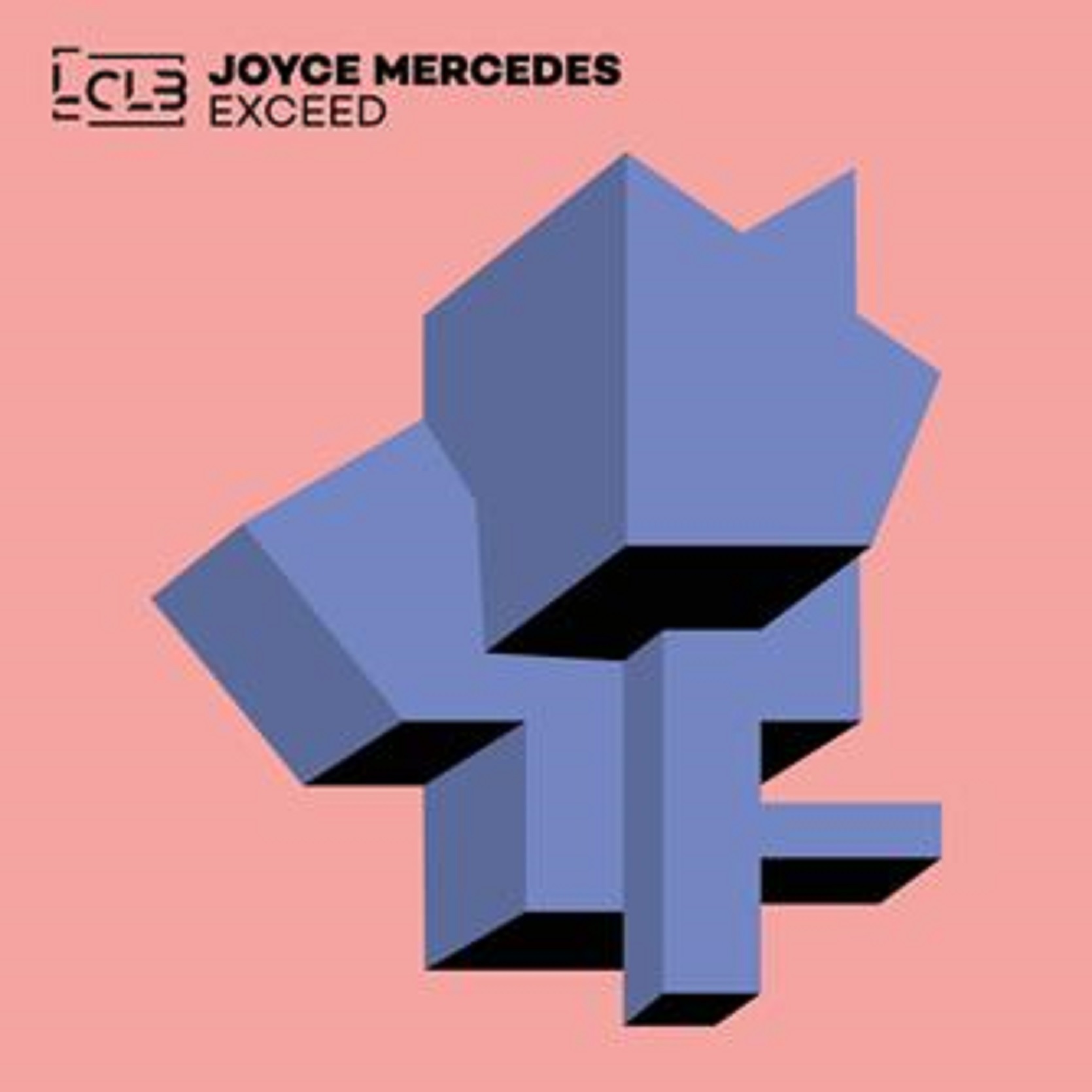 Joyce Mercedes - Exceed